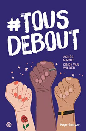Résumé de Tous debout