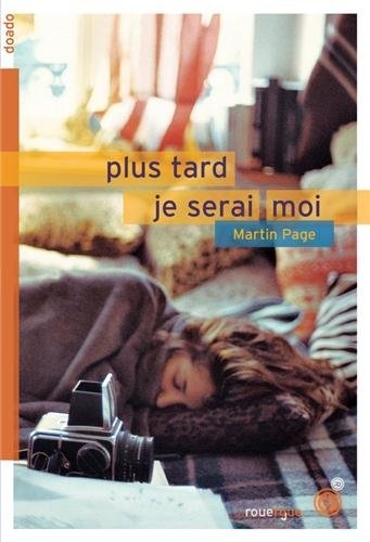 Résumé de Plus tard je serai moi