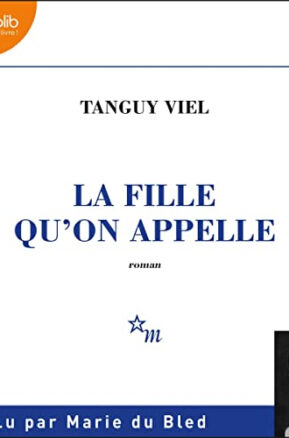 Résumé de La Fille qu'on appelle