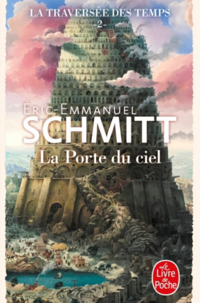 Résumé de La Traversée des Temps, tome 2 : La Porte du ciel