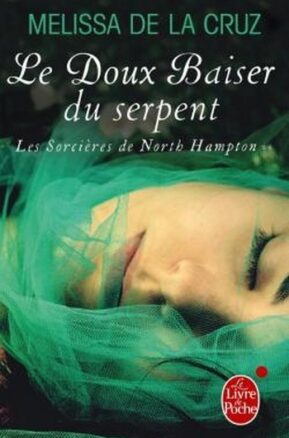 Résumé de Les sorcières de North Hampton, tome 2 : Le doux baiser du serpent