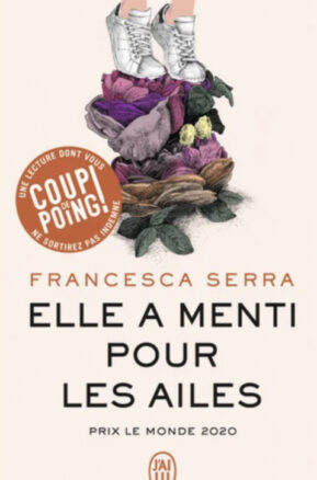 Résumé de Elle a menti pour les ailes