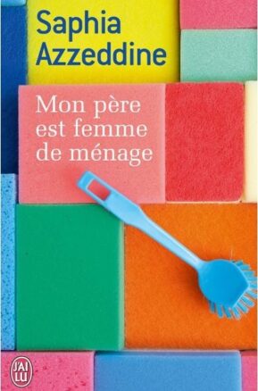 Résumé de Mon père est femme de ménage