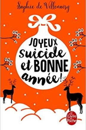Résumé de Joyeux suicide et bonne année !