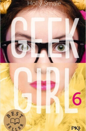 Résumé de Geek girl, tome 6