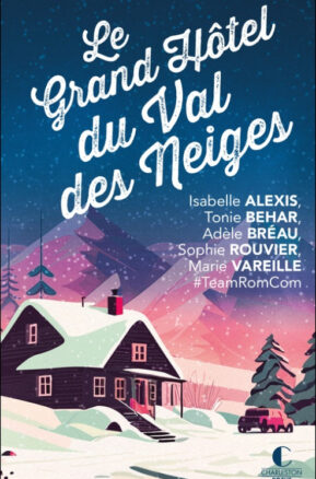 Résumé de Le Grand Hôtel du Val des Neiges