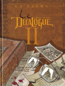 Résumé de Le décalogue, tome 02 : La fatwa
