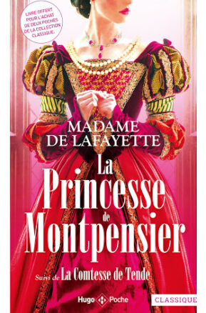 Résumé de La princesse de Montpensier suivi de La comtesse de Tende