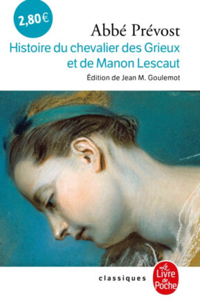 Résumé de Histoire du chevalier Des Grieux et de Manon Lescaut / Manon Lescaut
