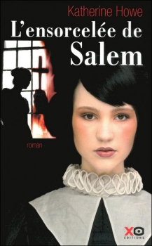 Résumé de L’ensorcelée de Salem