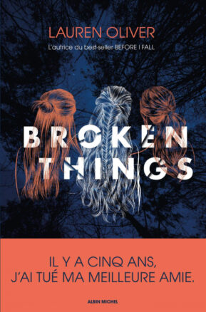 Résumé de Trois filles dans la forêt / Broken Things