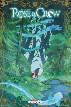 Résumé de Rose & Crow, tome 1