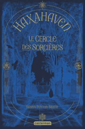 Résumé de Haxahaven, tome 1 : Le cercle des sorcières