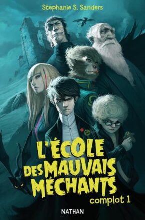 Résumé de L'école des mauvais méchants, tome 1