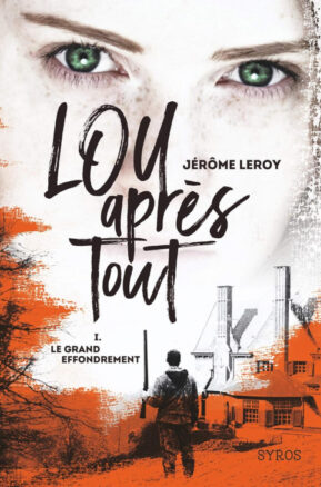 Résumé de Lou après tout, tome 1 : Le grand effondrement