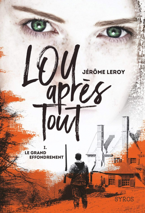 Résumé de Lou après tout, tome 1 : Le grand effondrement