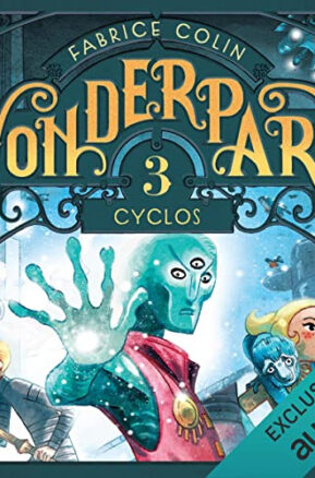 Résumé de Wonderpark, tome 3 : Cyclos