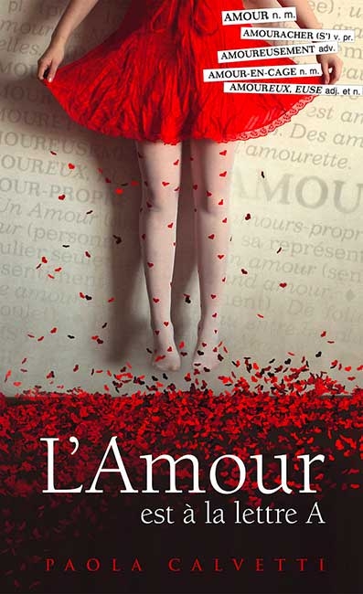 Résumé de L'amour est à la lettre A