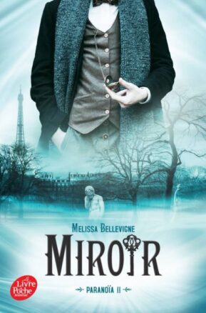 Résumé de Paranoïa, tome 2 : Miroir