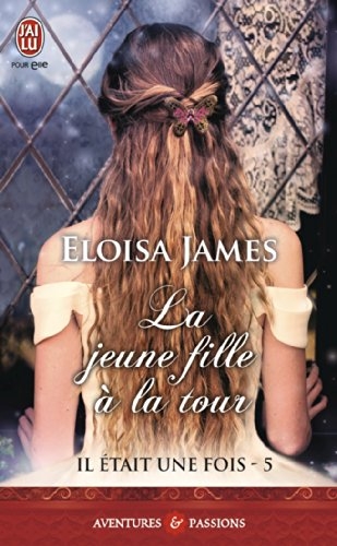 Résumé de Il était une fois, tome 5 : La jeune fille à la tour