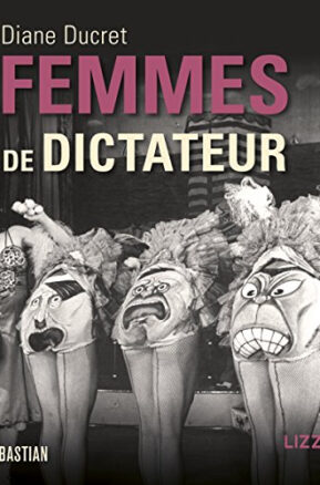 Résumé de Femmes de dictateur, tome 1
