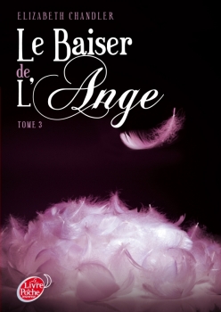 Résumé de Le baiser de l'ange, tome 3 : Âmes soeurs