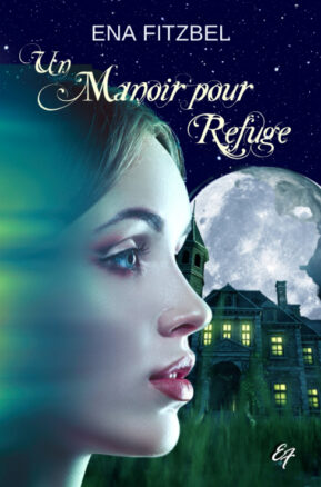 Résumé de Un manoir pour refuge, tome 1