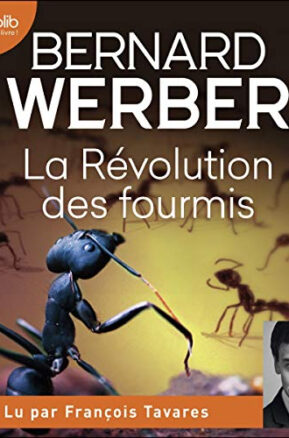 Résumé de La trilogie des Fourmis, tome 3 : La révolution des Fourmis