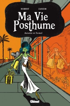 Résumé de Ma vie posthume, tome 2 : Anisette et Formol