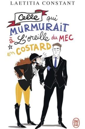 Résumé de Celle qui murmurait à l'oreille du mec en costard