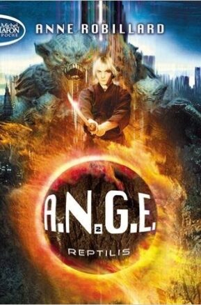 Résumé de A.N.G.E., tome 02 : Reptilis