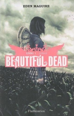 Résumé de Beautiful dead, tome 1 : Jonas