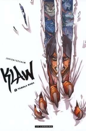 Résumé de Klaw, tome 02 : Tabula Rasa