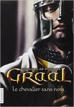 Résumé de Graal, tome 1 : Le chevalier sans nom