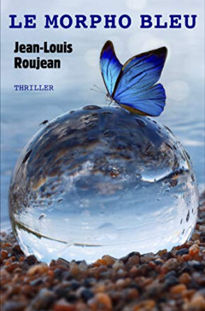 Résumé de Le Morpho bleu