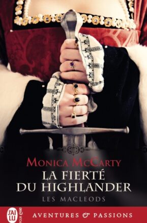Résumé de Les MacLeods, tome 3 : La fierté du highlander