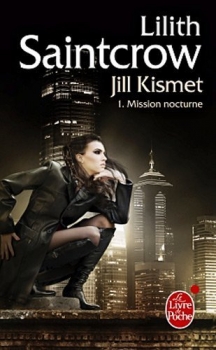 Résumé de Jill Kismet, tome 1 : Mission Nocturne