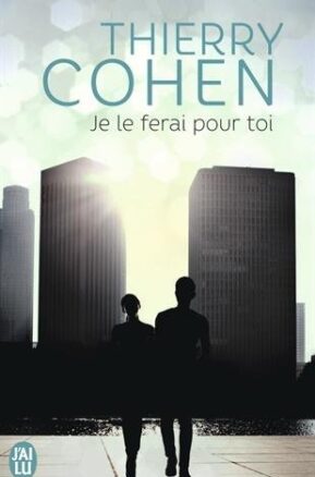 Résumé de Je le ferai pour toi