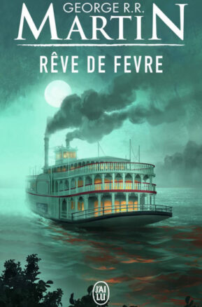 Résumé de Riverdream / Rêve de Fèvre