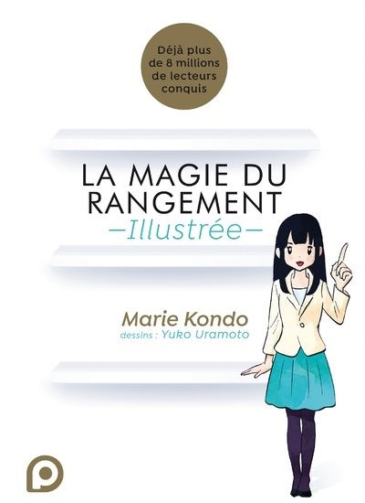 Résumé de La magie du rangement, illustrée