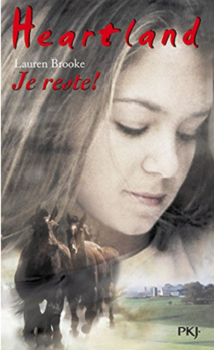 Résumé de Heartland, tome 01 : Je reste !