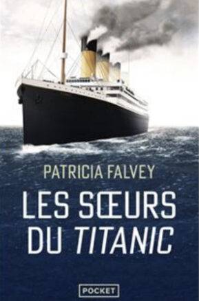 Résumé de Les Soeurs du Titanic