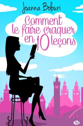 Résumé de Comment le faire craquer en dix leçons