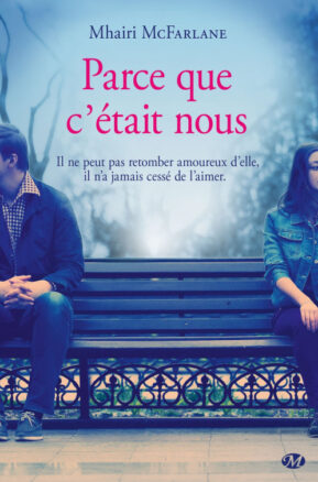 Résumé de Rachel et Ben, tome 1 : Parce que c'était nous