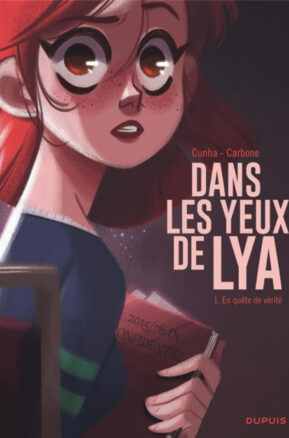 Résumé de Dans les yeux de Lya, tome 1 : En quête de vérité
