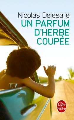 Résumé de Un parfum d'herbe coupée