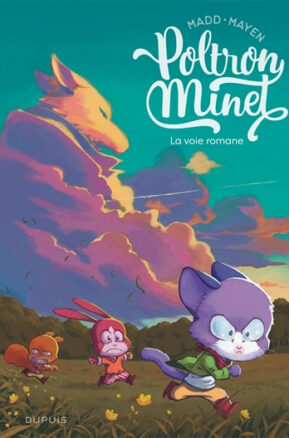 Résumé de Poltron Minet, tome 1 : La voie romane