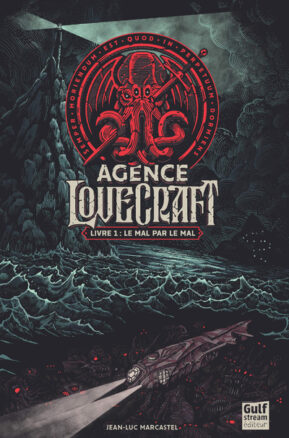 Résumé de L'agence Lovecraft, tome 1 : Le mal par le mal