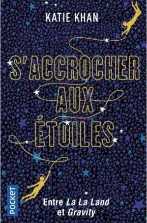 Résumé de S'accrocher aux étoiles