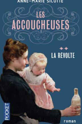 Résumé de Les accoucheuses, tome 2 : La révolte